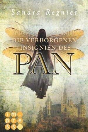 Die verborgenen Insignien des Pan by Sandra Regnier