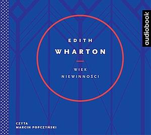 Wiek niewinności (Audiobook) by Edith Wharton