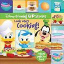 Disney Growing Up Stories: Look Who's Cooking! by Pi Kids