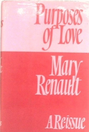 Purposes Of Love by Mary Renault