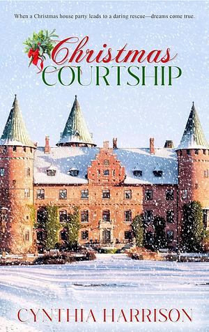 Christmas Courtship by Cynthia Harrison