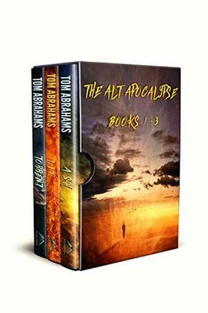 The Alt Apocalypse: Books 1-3 by Tom Abrahams