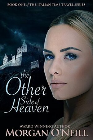 The Other Side of Heaven by Cary Morgan, Deborah O'Neill Cordes, Morgan O'Neill