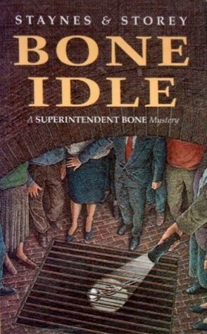 Bone Idle by Jill Staynes, Margaret Storey