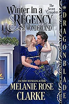 Winter in a Regency Wonderland by Melanie Rose Clarke