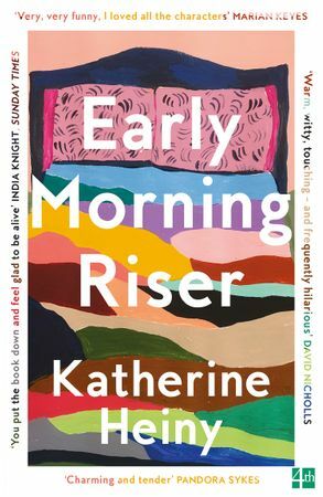 Early Morning Riser by Katherine Heiny