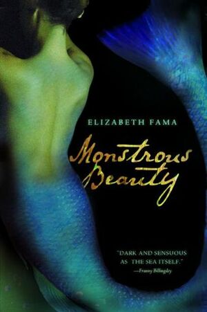 Monstrous Beauty by Elizabeth Fama