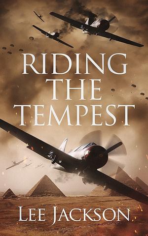 Riding the Tempest by Lee Jackson, Lee Jackson