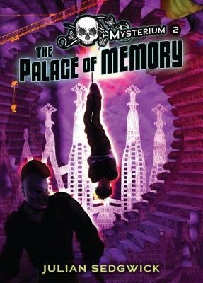 The Palace of Memory by Julian Sedgwick