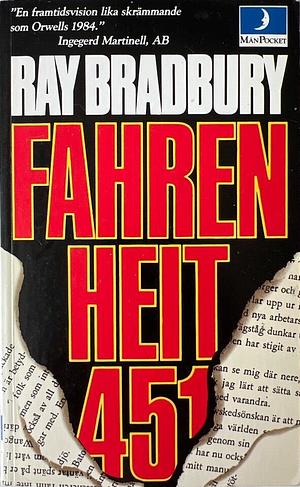 Fahrenheit 451 by Ray Bradbury