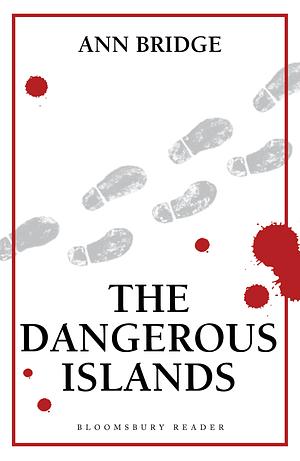 The Dangerous Islands by Ann Bridge