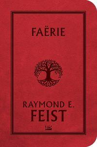 Faerie by Raymond E. Feist