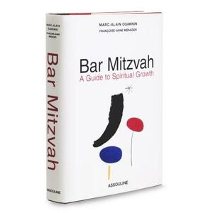 Bar Mitzvah: A Guide to Spiritual Growth by Marc-Alain Ouaknin