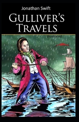 Gulliver's Travels Illustrated by Jonathan Swift