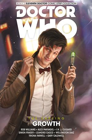 Doctor Who: The Eleventh Doctor: The Sapling Vol. 1: Growth by Rob Williams, Alex Paknadel