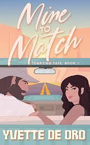 Mine to match by Yvette de Oro