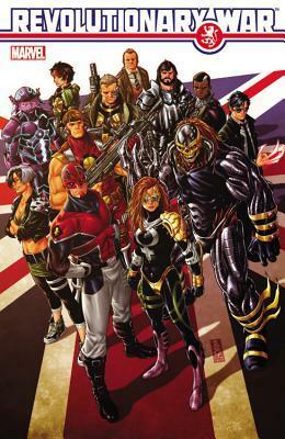 Revolutionary War by Rob Williams, Nick Roche, Ronan Cliquet, Gary Erskine, Mark Brooks, Alan Cowsill, Andy Lanning, Kieron Gillen, Brent Anderson, Glenn Dakin, Dietrich Smith, Richard Elson, Simon Coleby