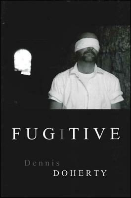 Fugitive by Dennis Doherty