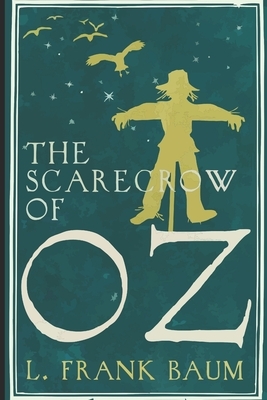 The Scarecrow of Oz by L. Frank Baum