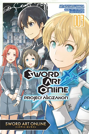 Sword Art Online: Project Alicization Manga, Vol. 3 (manga) by Kōtarō Yamada, Reki Kawahara
