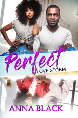 The Perfect Love Storm by Anna Black