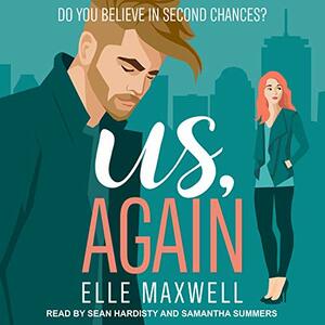 Us, Again by Elle Maxwell