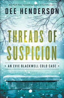 Threads of Suspicion by Dee Henderson