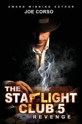 The Starlight Club 5: Revenge by Joe Corso