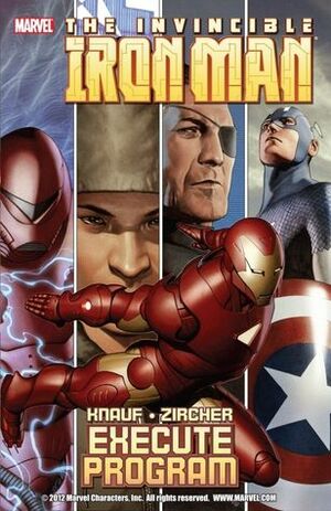 Iron Man: Execute Program by Daniel Knauf, Charles Knauf, Patrick Zircher