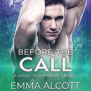 Before the Call by Emma Alcott
