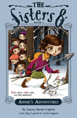 Annie's Adventures by Jackie Logsted, Lauren Baratz-Logsted, Greg Logsted, Lisa K. Weber