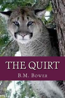 The Quirt by B. M. Bower