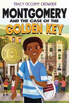 Montgomery and the Case of the Golden Key by Tracy Occomy Crowder