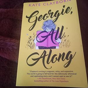 Georgie, all along by Kate Clayborn