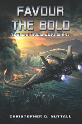 Favour The Bold by Christopher G. Nuttall