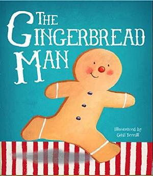 The Gingerbread Man Padded Hardcover Christmas Storybook by Gail Yerrill, Gail Yerrill, Parragon Books