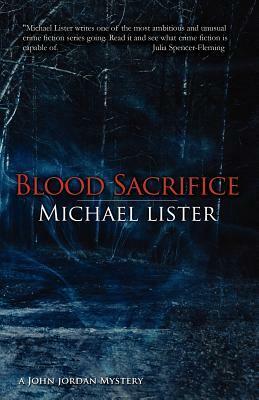 Blood Sacrifice by Michael Lister