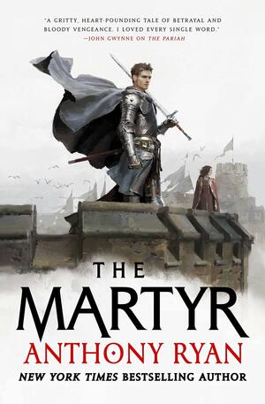 The Martyr by Anthony Ryan