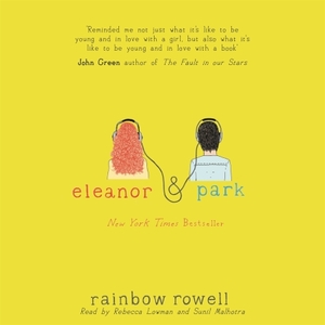 Eleanor & Park by Rainbow Rowell