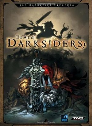 The Art of Darksiders by Vigil Games, Matt Moylan, Joe Madureira