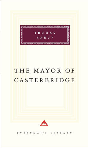 The Mayor Of Casterbridge by Thomas Hardy