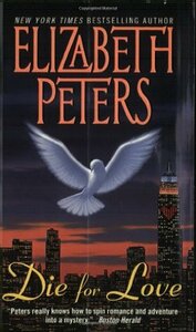 Die for Love by Elizabeth Peters