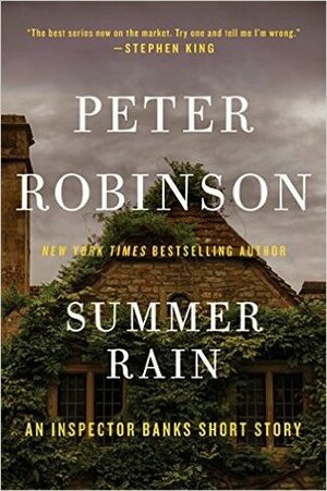 Summer Rain: An Inspector Banks Short Story by Peter Robinson