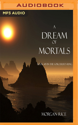 A Dream of Mortals by Morgan Rice