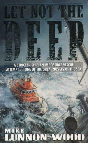 Let Not the Deep by Mike Lunnon-Wood