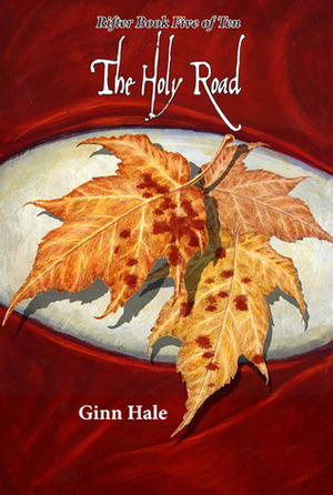 The Holy Road by Ginn Hale