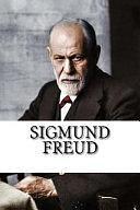 Sigmund Freud: A Short Biography by Colin Watts