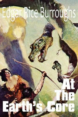 At the Earth's Core by Edgar Rice Burroughs