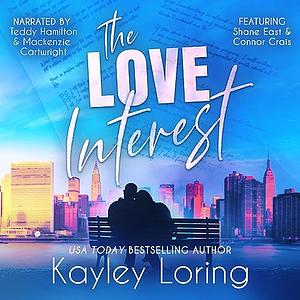 The Love Interest by Kayley Loring