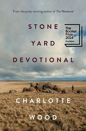 Stone Yard Devotional: A Novel by Charlotte Wood